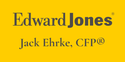 Edward Jones, Jack Ehrke CFP®